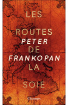 Les routes de la soie (collector)