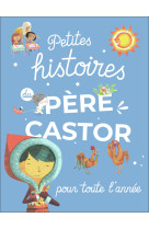 Petites histoires du père castor pour toute l'année