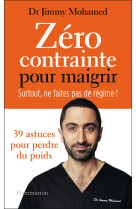 Zéro contrainte pour maigrir