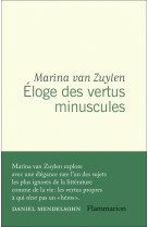 éloge des vertus minuscules