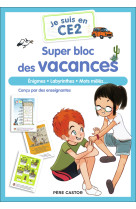 Je suis en ce2 - je suis en ce2 - super bloc des vacances