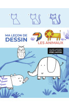 Ma leçon de dessin - les animaux