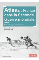 Atlas de la france dans la seconde guerre mondiale