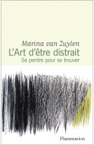 L'art d'être distrait