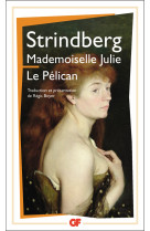 Mademoiselle julie - le pélican