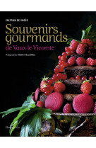 Souvenirs gourmands de vaux-le-vicomte