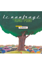 Le naufragé du rond-point