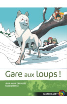 Gare aux loups!