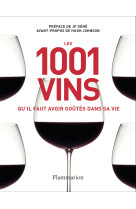 Les 1 001 vins qu'il faut avoir goûtés dans sa vie