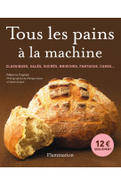 Tous les pains à la machine