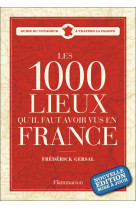 Les 1000 lieux qu'il faut avoir vus en france