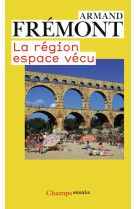 La région, espace vécu