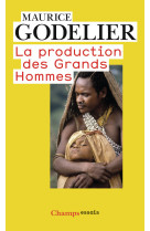 La production des grands hommes