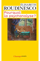 Pourquoi la psychanalyse ?