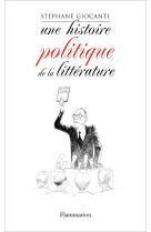 Une histoire politique de la littérature