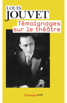 Témoignages sur le théâtre