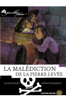 La malédiction de la pierre levée