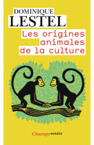 Les origines animales de la culture