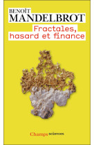 Fractales, hasard et finance