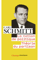 La notion de politique - théorie du partisan