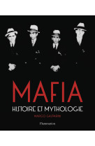 Mafia, histoire et mythologie