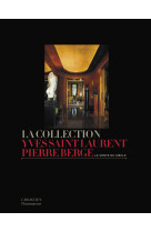 Collection yves saint-laurent-pierre bergé la