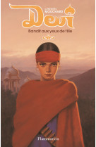 Devi, bandit aux yeux de fille