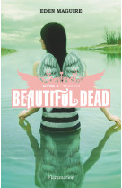 Beautiful dead