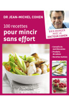 100 recettes pour mincir sans effort