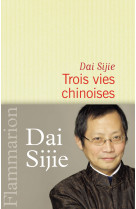 Trois vies chinoises