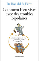 Comment bien vivre avec des troubles bipolaires