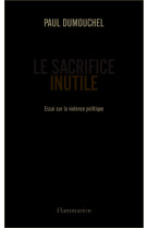 Le sacrifice inutile