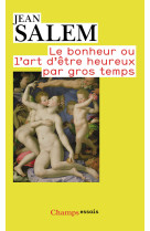 Le bonheur ou l'art d'être heureux par gros temps