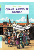 Quand la révolte gronde