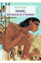 Houni, bâtisseur de pyramide