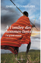 à l'ombre des hommes-lions