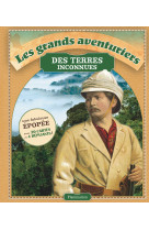 Les grands aventuriers des terres inconnues