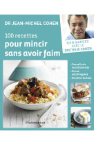 100 recettes pour mincir sans avoir faim