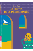 25 contes de la méditerranée