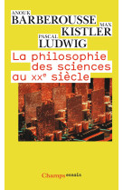 La philosophie des sciences au xxe siècle