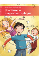 Une formule magicatastrophique