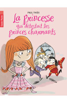 La princesse qui détestait les princes charmants