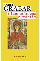 L'iconoclasme byzantin