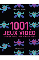 Les 1 001 jeux vidéo auxquels il faut avoir joué dans sa vie