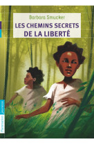 Les chemins secrets de la liberté