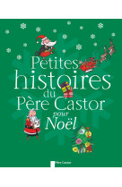 Petites histoires du père castor pour noël