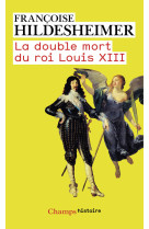 La double mort du roi louis xiii