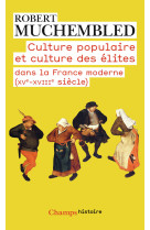 Culture populaire et culture des élites dans la france moderne