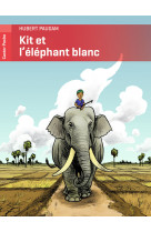 Kit et l'éléphant blanc