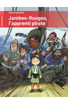 Jambes-rouges, l'apprenti pirate